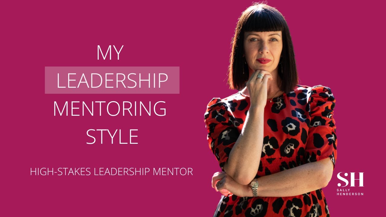 My Leadership Mentoring Style | High-Stakes Leadership Mentor | CEO | Senior Team | Development | HR