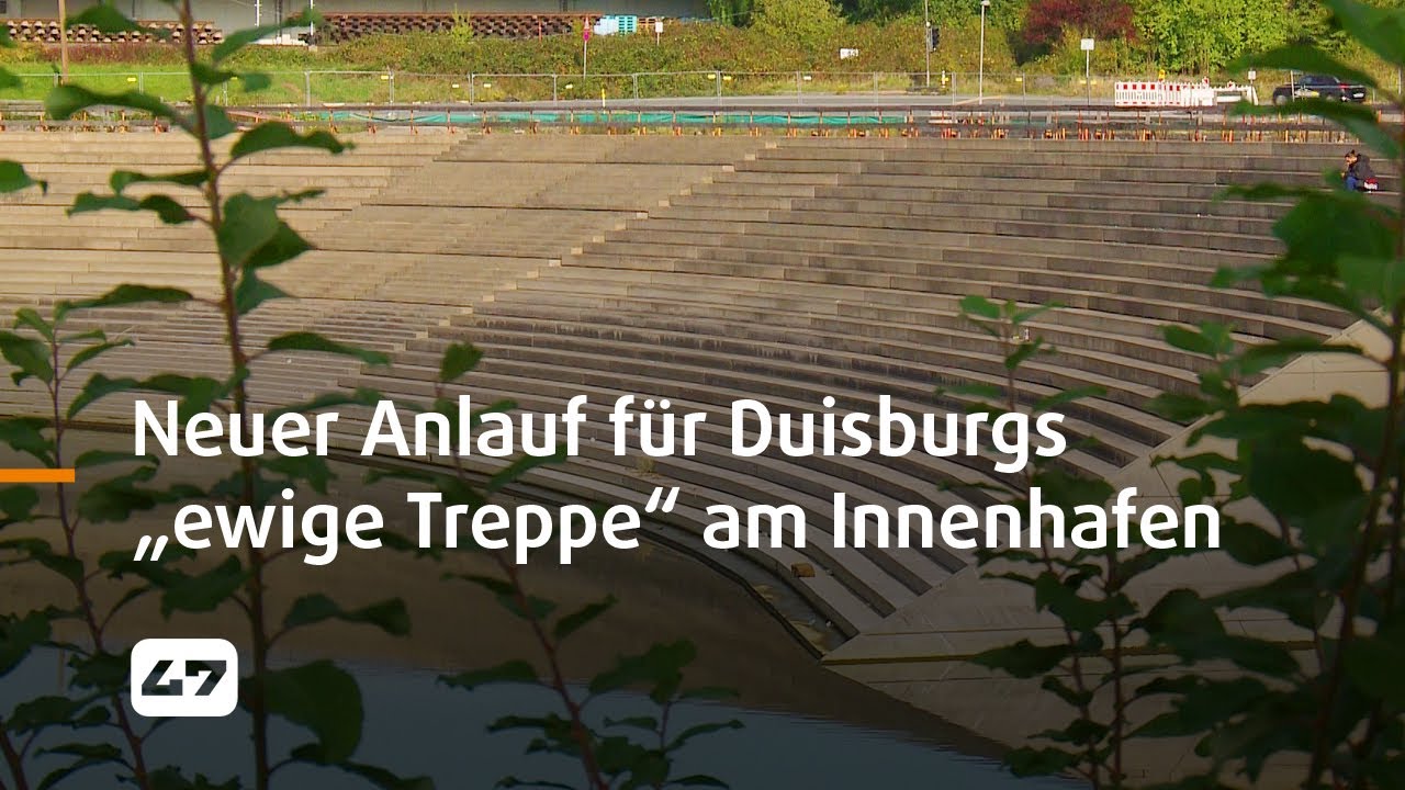 STUDIO 47 .live | NEUER ANLAUF FÜR DUISBURGS „EWIGE TREPPE“ AM INNENHAFEN