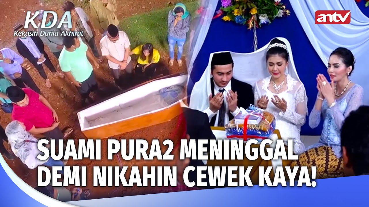 Palsukan Kematian Demi Harta, Kebusukan Suami Kebongkar! | Kekasih Dunia Akhirat ANTV Eps 8 (FULL)
