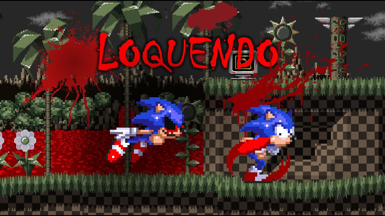 Sonic.exe - Loquendo: Perdiendo el Control 