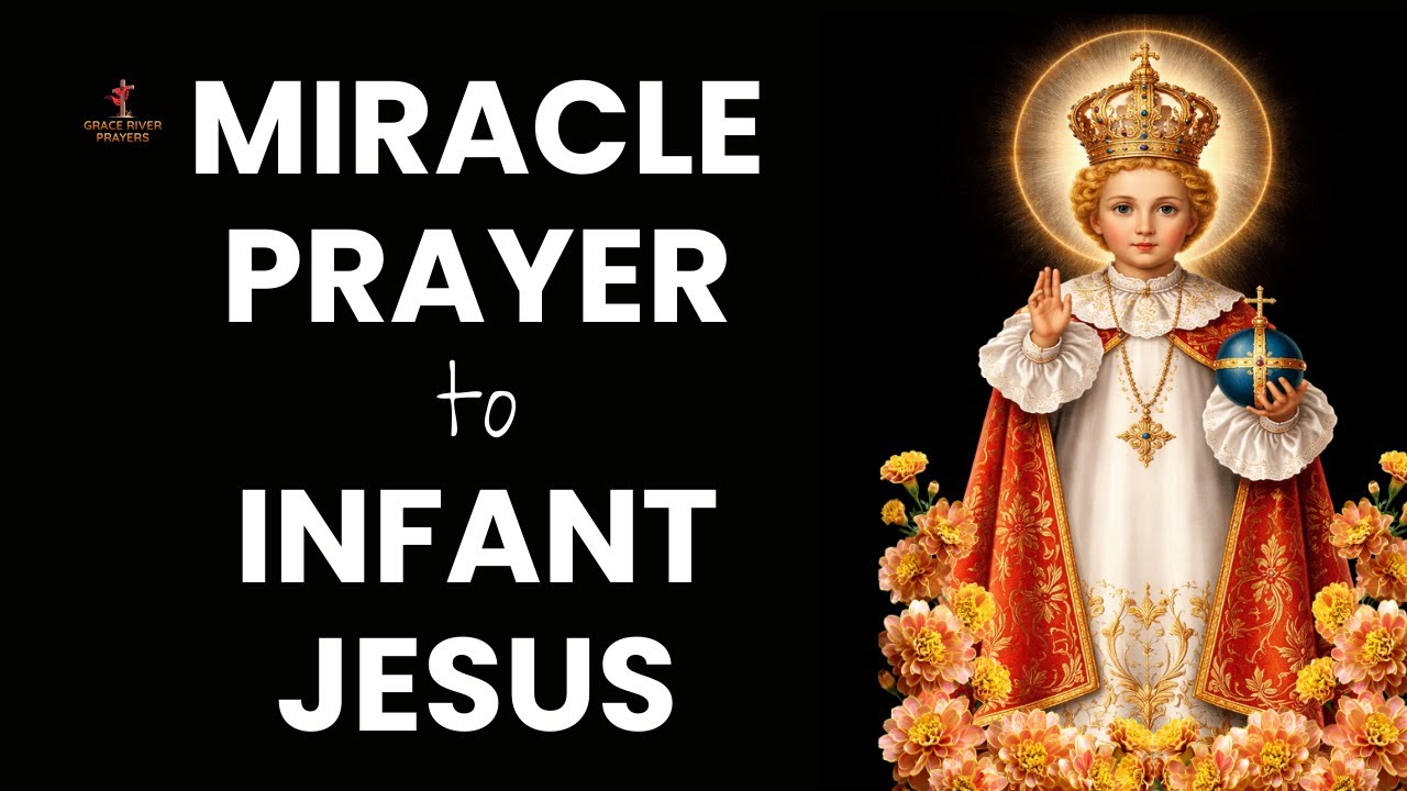 Miracle Prayer To The Infant Jesus Of Prague | Powerful Prayer For Urgent Needs