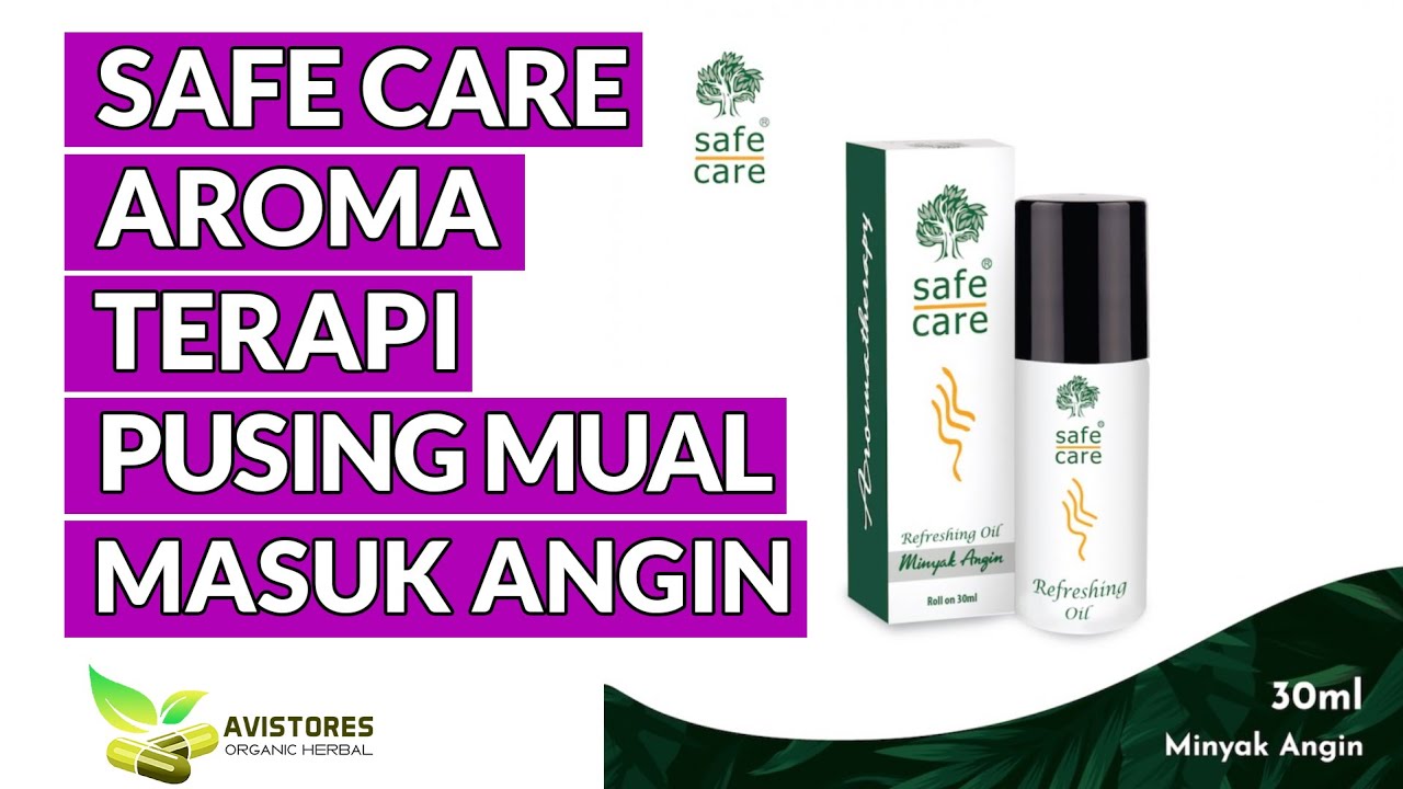 REVIEW SAFE CARE AROMATERAPI Minyak Angin Herbal Obat Sakit Kepala Pusing Mual Masuk Angin