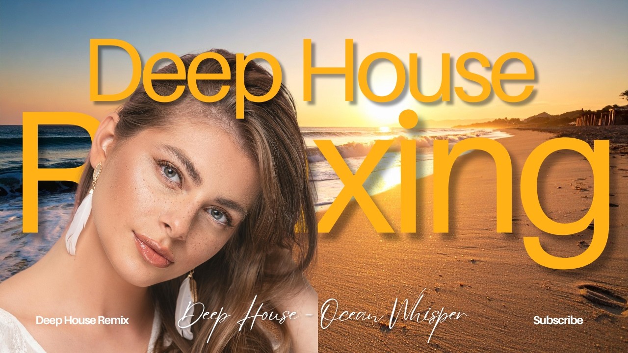 Deep House Music- Oceanic Flow #DeepHouse #RelaxingMusic #DeepHouseMix