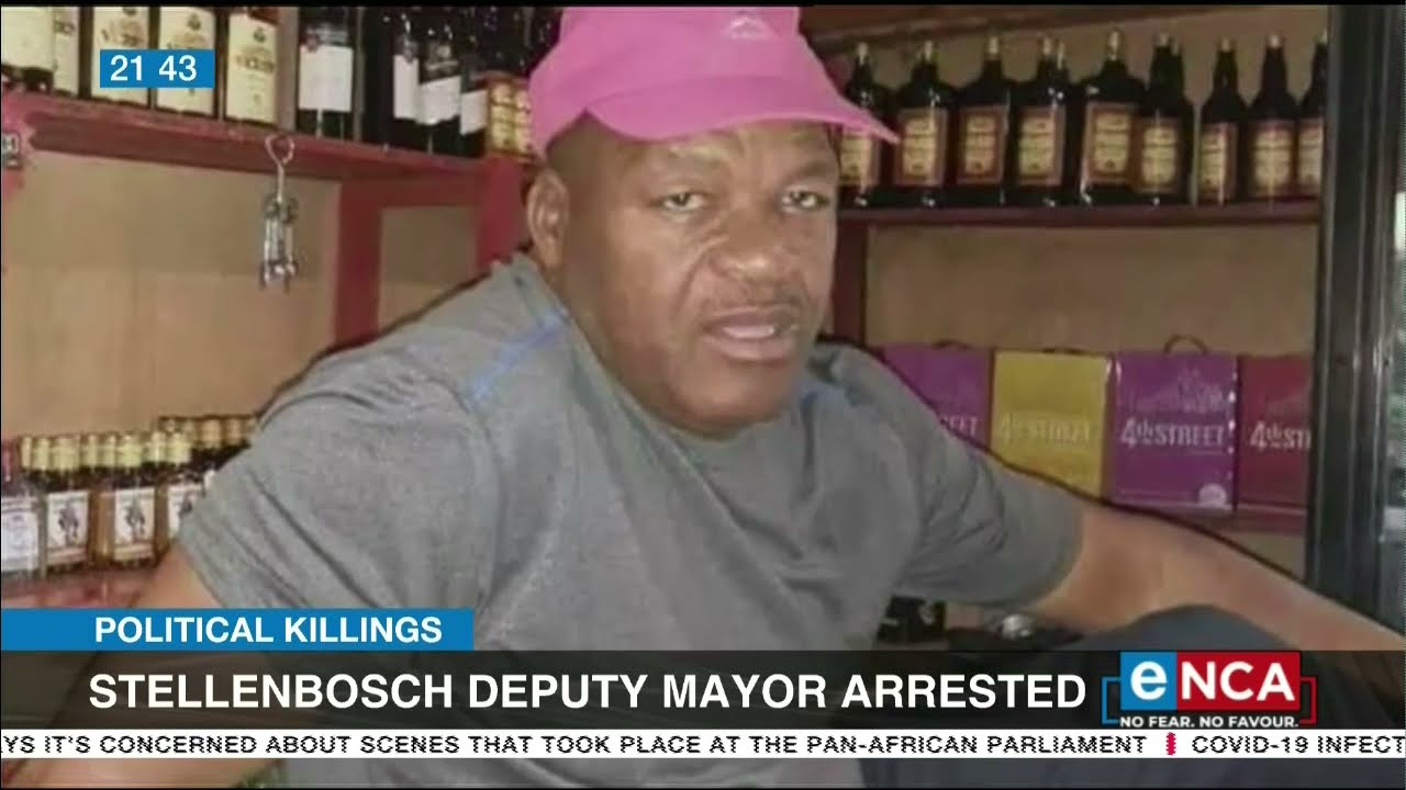 Stellenbosch deputy mayor arrested