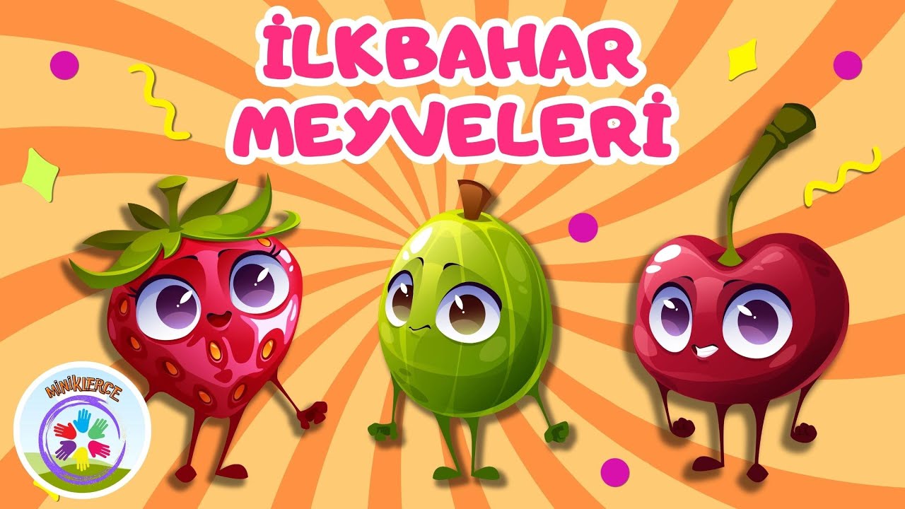 İlkbahar Meyveleri Şarkısı 🍓🍒🌸 Miniklerce - Eğlenceli ve Öğretici Çocuk Şarkıları #meyveler