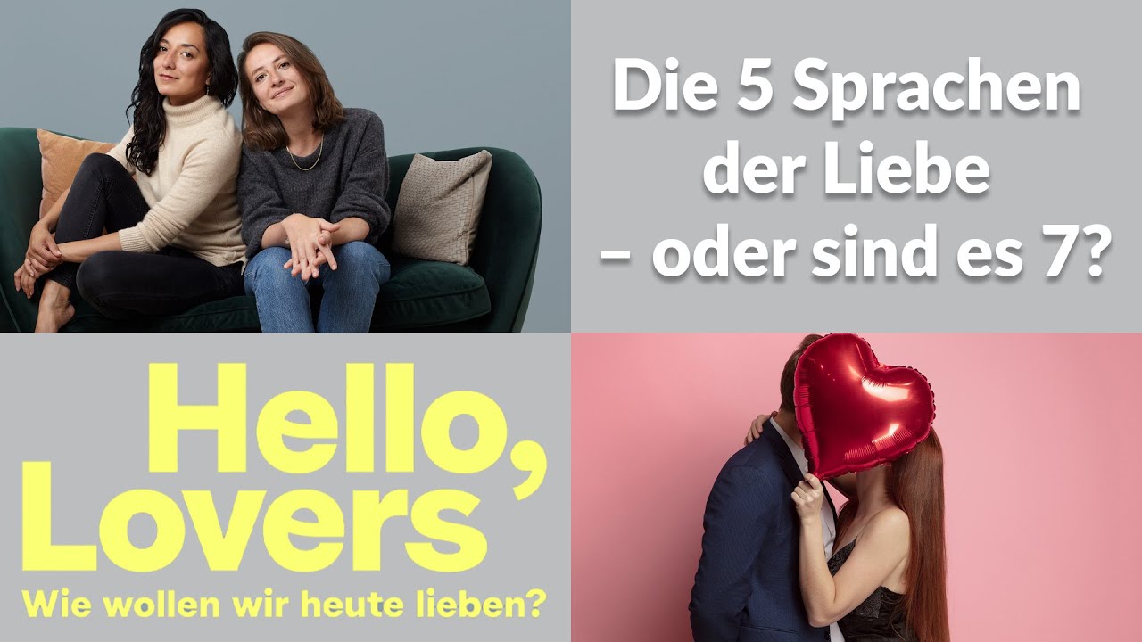 Die 5 Sprachen der Liebe – oder sind es 7? | Hello, Lovers! Podcast