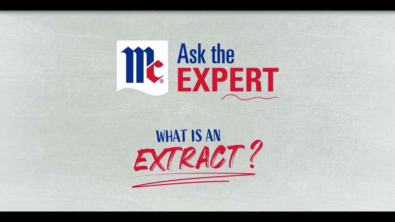 Ask an Expert: What is an extract?
