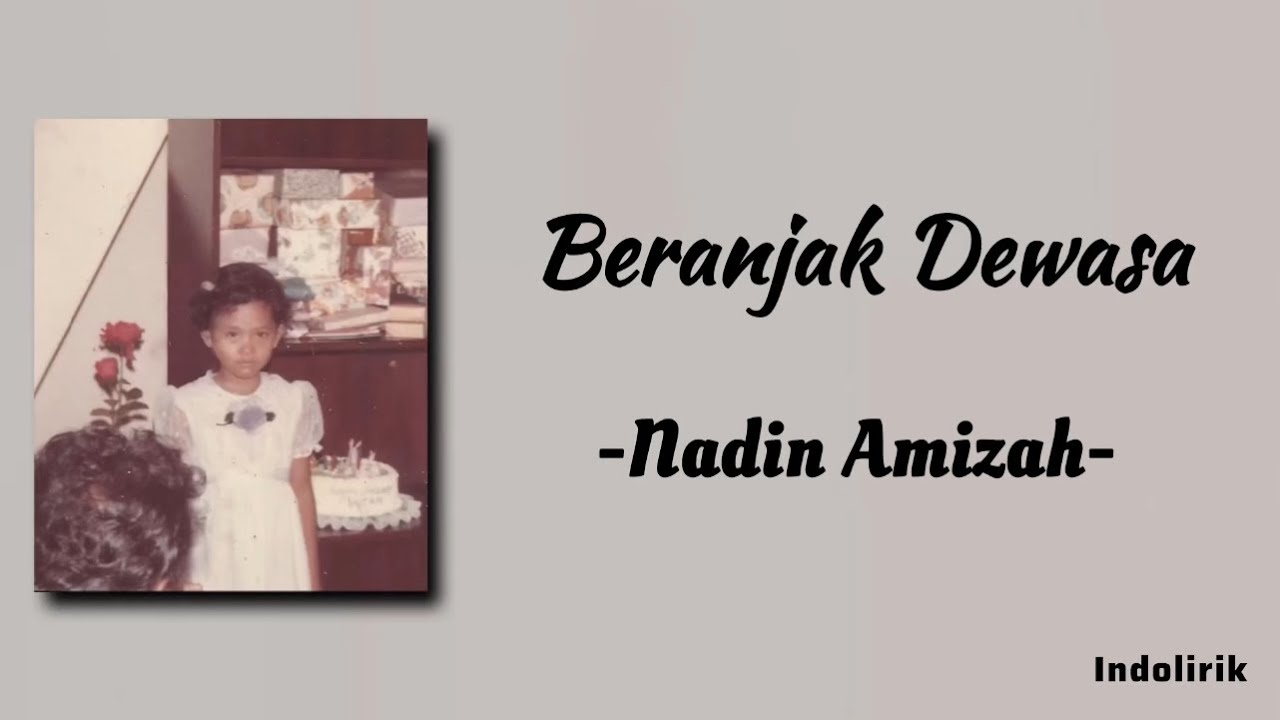 Beranjak Dewasa - Nadin Amizah | Lirik Lagu