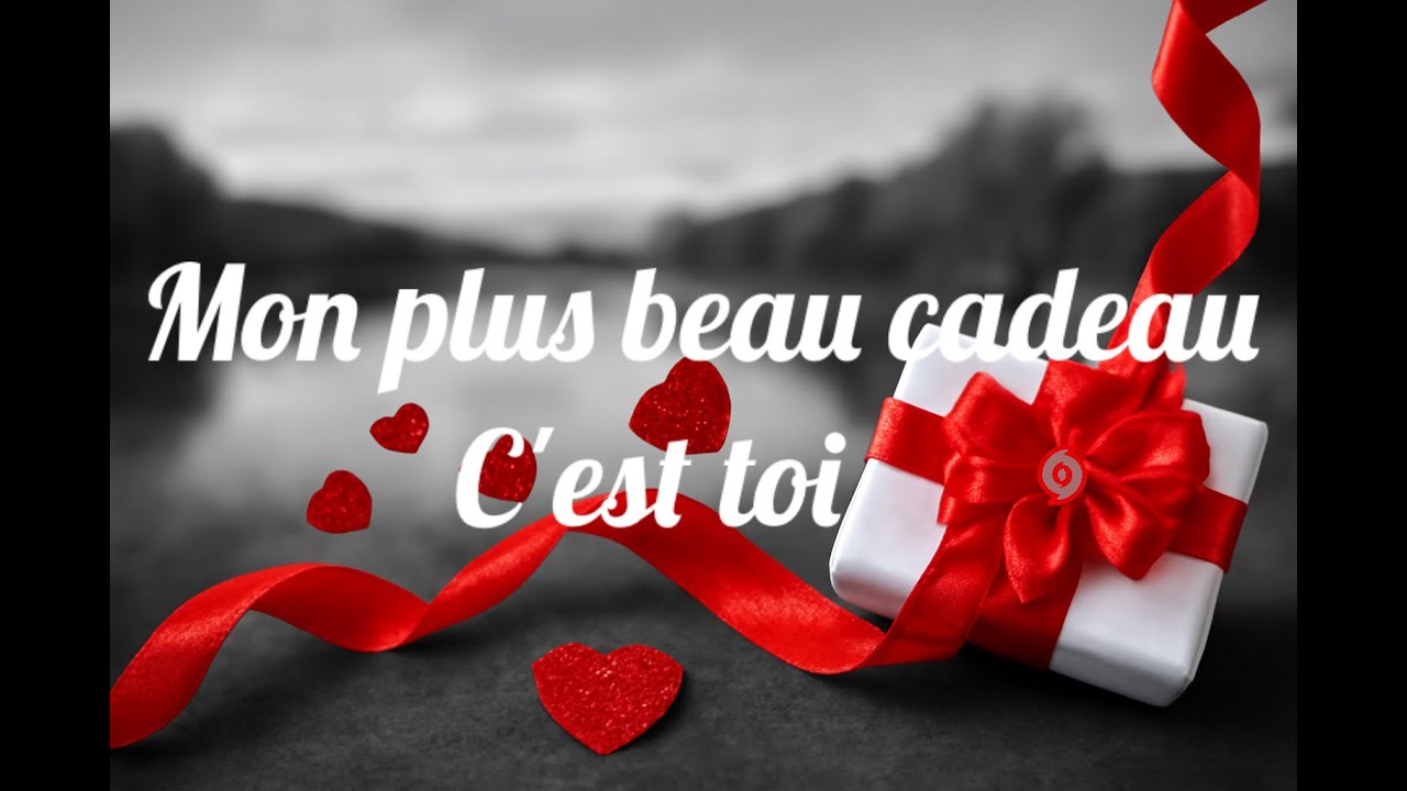 Mon Plus Beau Cadeau C'est toi