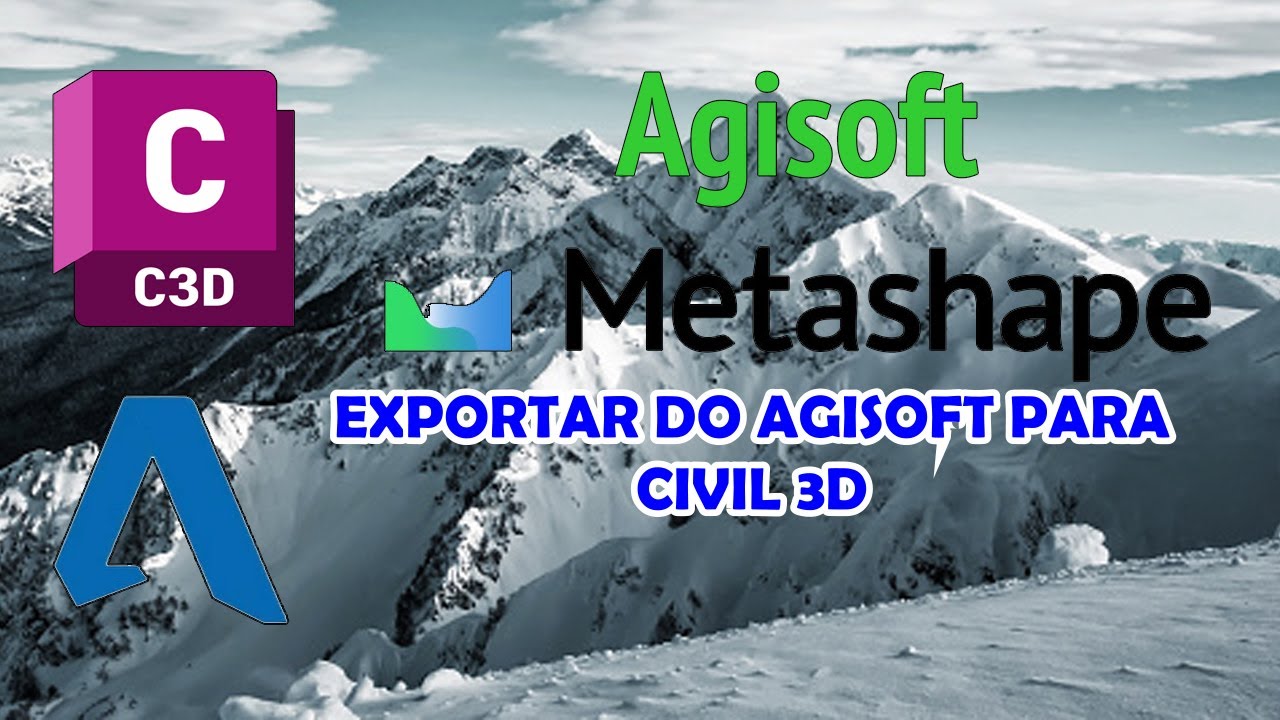 EXPORTAR DO AGISOFT PARA CIVIL 3D