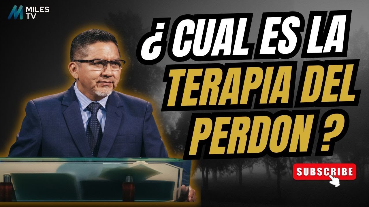 ¿ CUAL ES LA TERAPIA DEL PERDON ? - PS. NORMAN GUANOTUÑA
