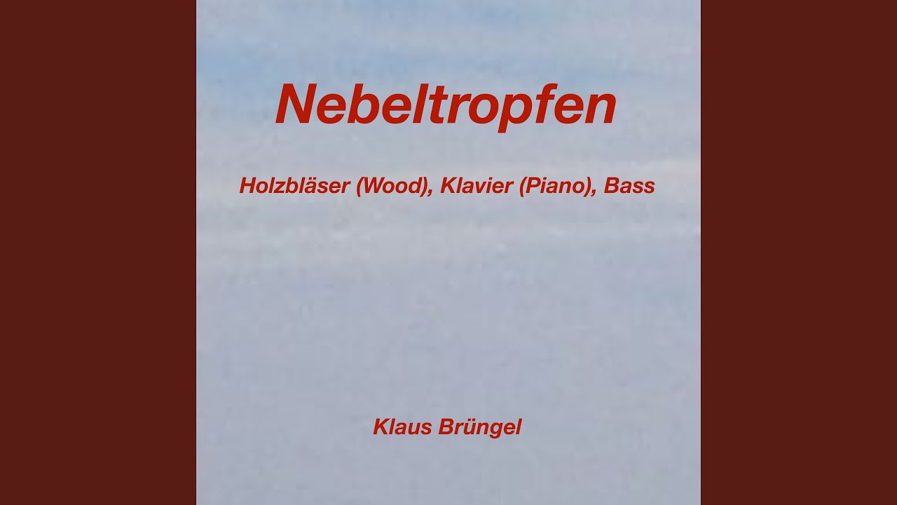 Nebeltropfen (Holzbläser, Klavier, Piano)