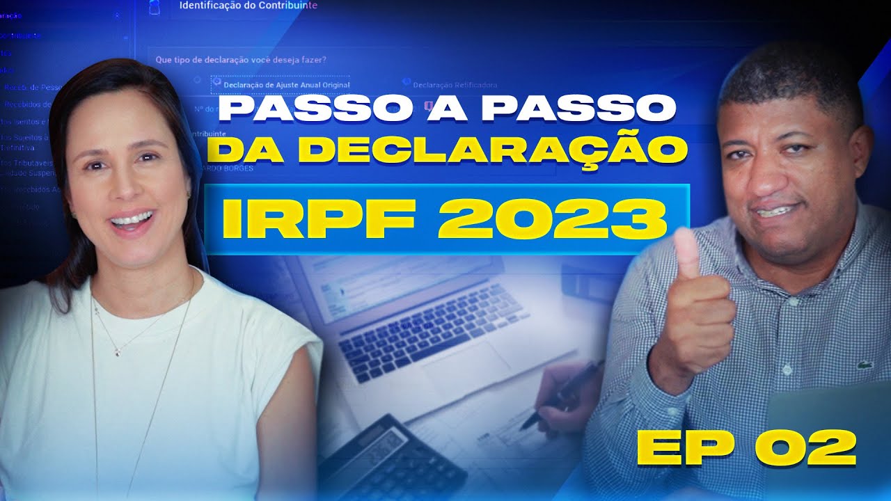 DECLARAÇÃO DO IMPOSTO DE RENDA NA PRÁTICA! Como declarar o IRPF 2023.