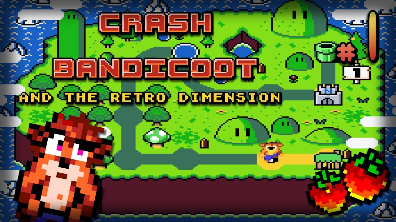 Super Crash World XD | Crash Bandicoot and Retro Dimension (Cap. 1)