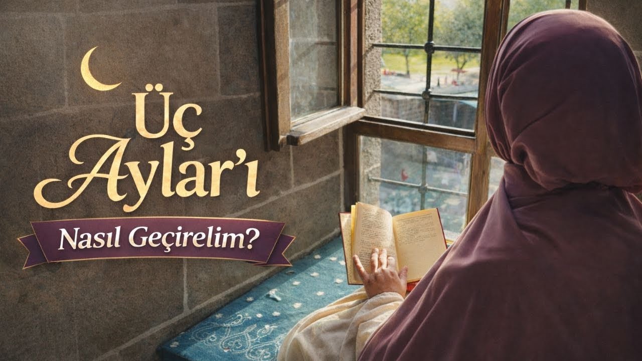 Üç Aylar'ı Nasıl Geçirelim? 