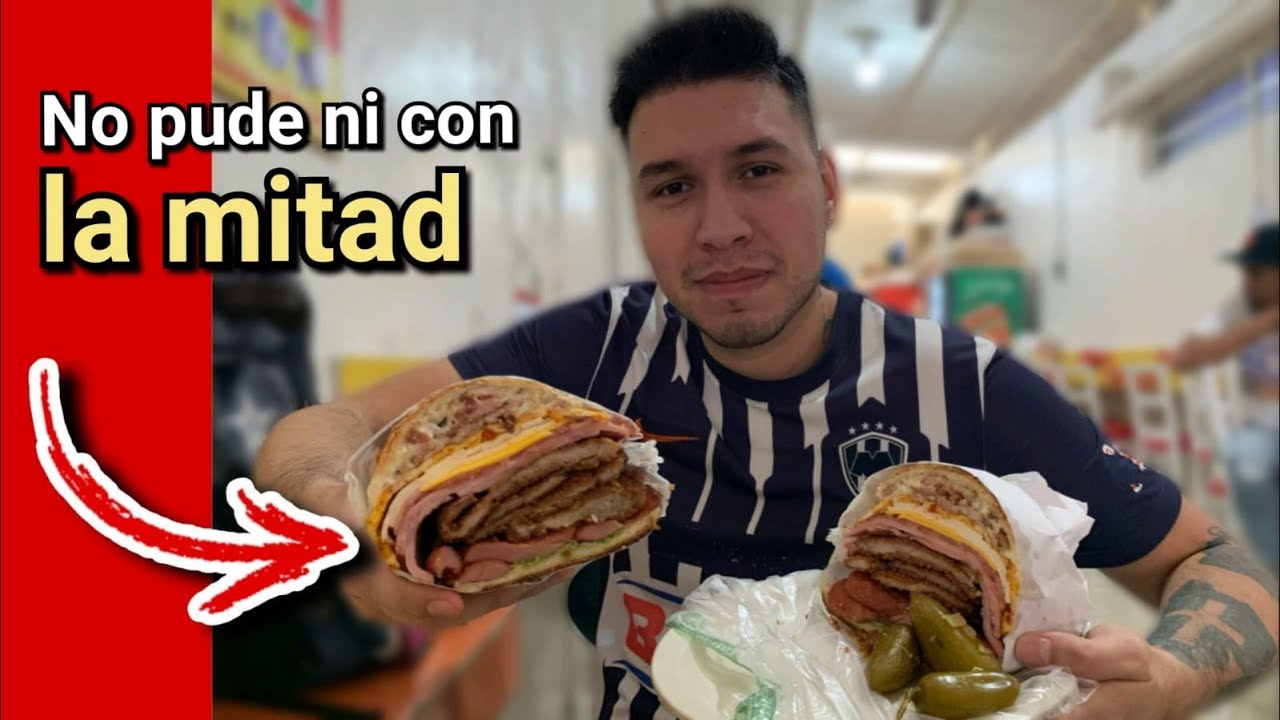 Probamos Las Tortas más GRANDES de Monterrey! / Súper Tortas Calientes Madero