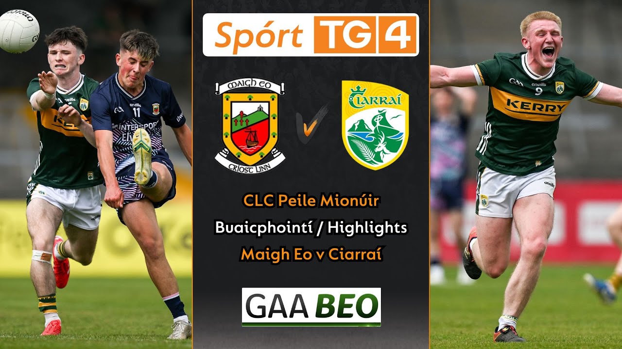 Ciarraí-1-19 Maigh Eo-3-10 | Buaicphointí/Highlights | CLC Peile Mionúr na hÉireann 2025