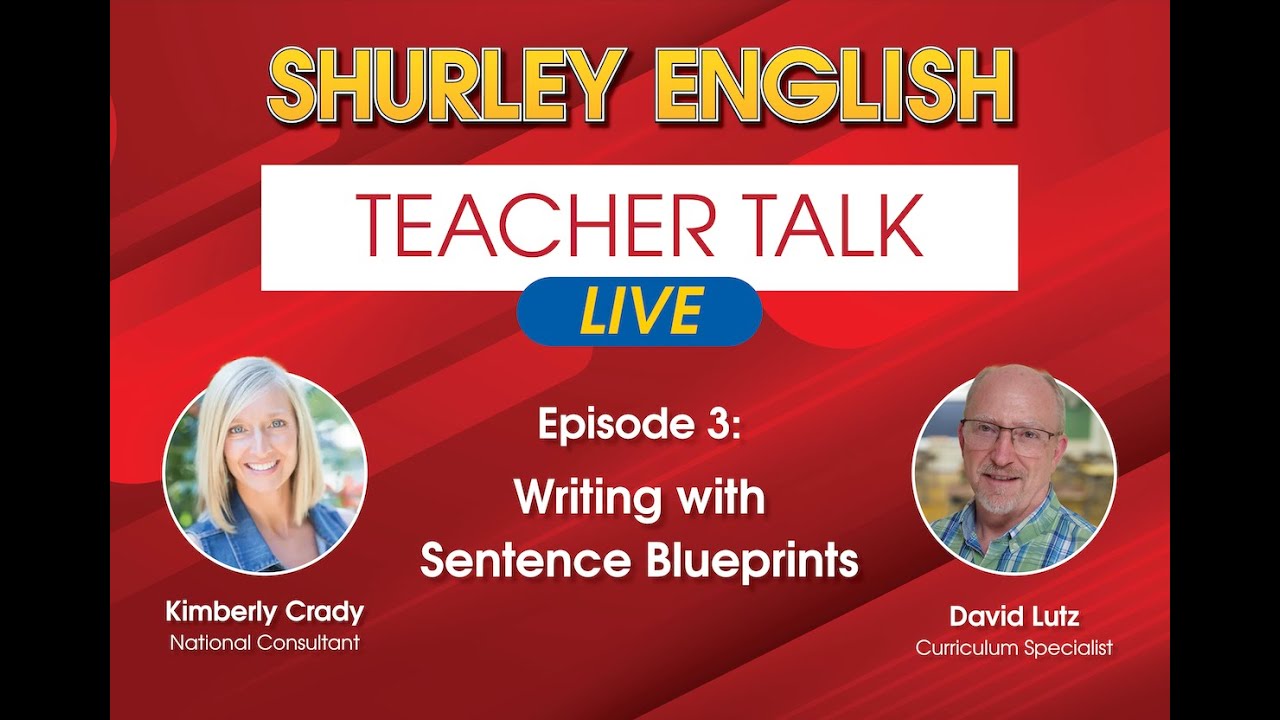 Writing with Sentence Blueprints | Ep 3: Shurley English Teacher Talk