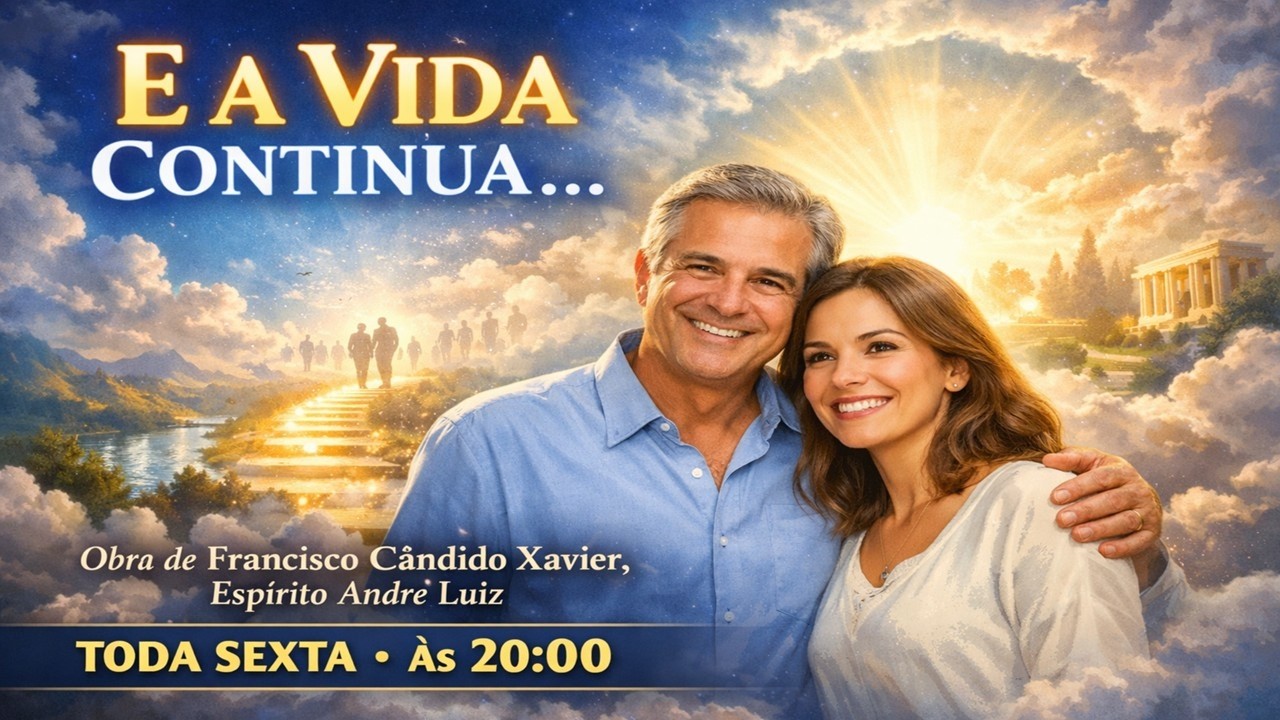 [02] Estudo do livro E a Vida Continua / Espírito André Luiz / Chico Xavier.