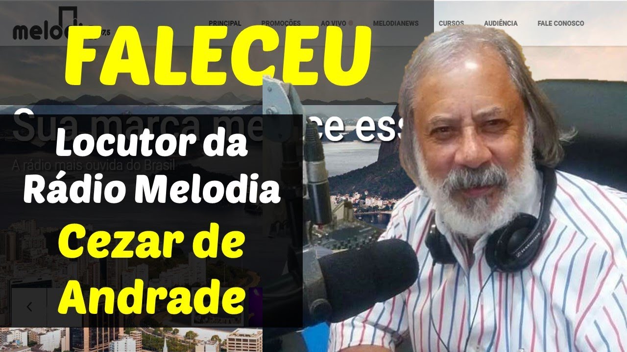 Faleceu o Locutor da R&aacute;dio Melodia, PR. Cezar de Andrade