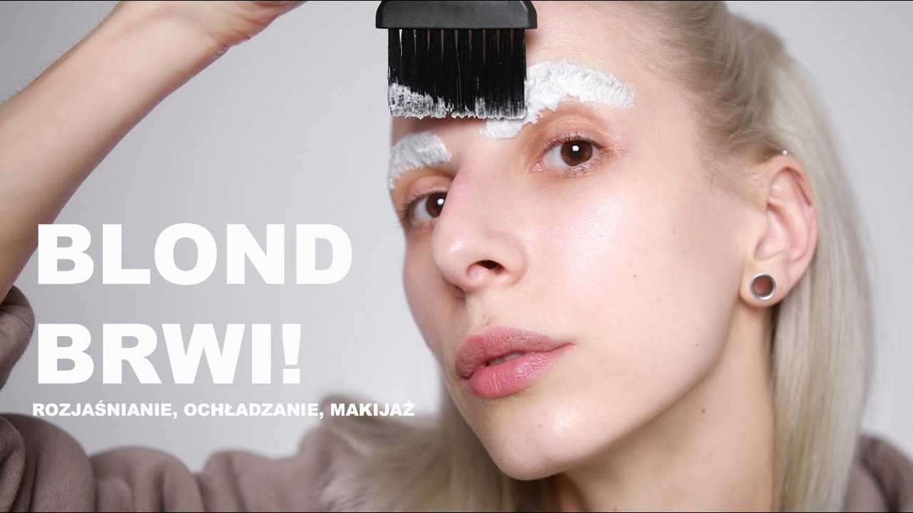 Wybieliłam brwi! O ochładzaniu, malowaniu i pielęgnacji białych brwi! Zobaczcie jak to zrobiłam!