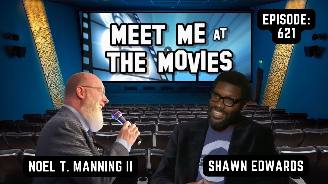 A Legacy in Film Criticism: Shawn Edwards | Meet Me at the Movies:621