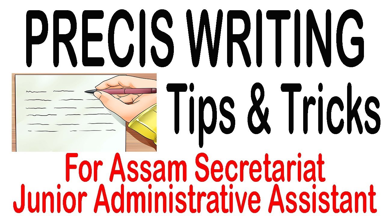 Precis Writing || Tips & Tricks || TET/ Assam Secretariat Junior Administrative Assistant Exam 2017