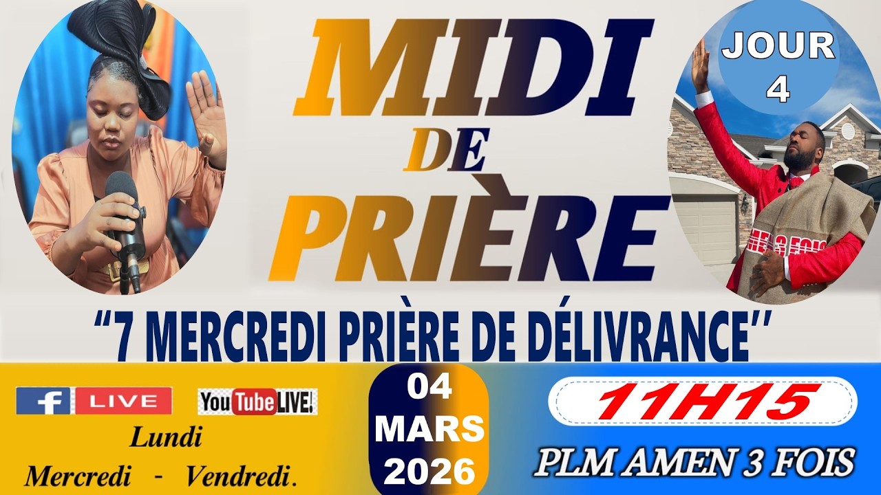 MIDI DE PRIÈRE | 7 MERCREDI PRIÈRE DE DÉLIVRANCE | MERCREDI 04 MARS 2026 | PLM AMEN 3 FOIS/SR DJOUNE