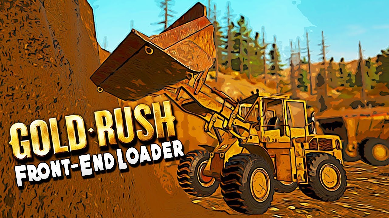Using a Front End Loader to Get After the Gold Wall - Gold Rush the Game