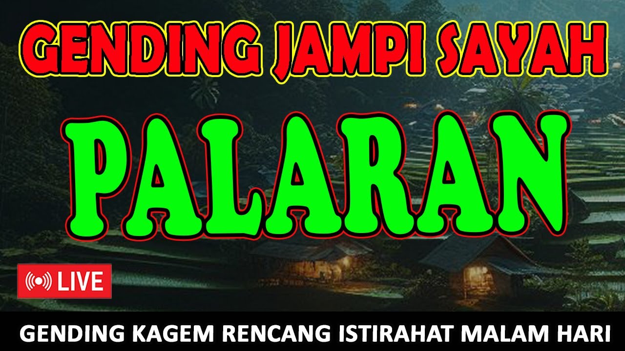 GENDING JAWA PALARAN KAGEM JAMPI SAYAH SINAMBI LEYEH-LEYEH KELINGAN NANG NDESO TAHUN 70-AN