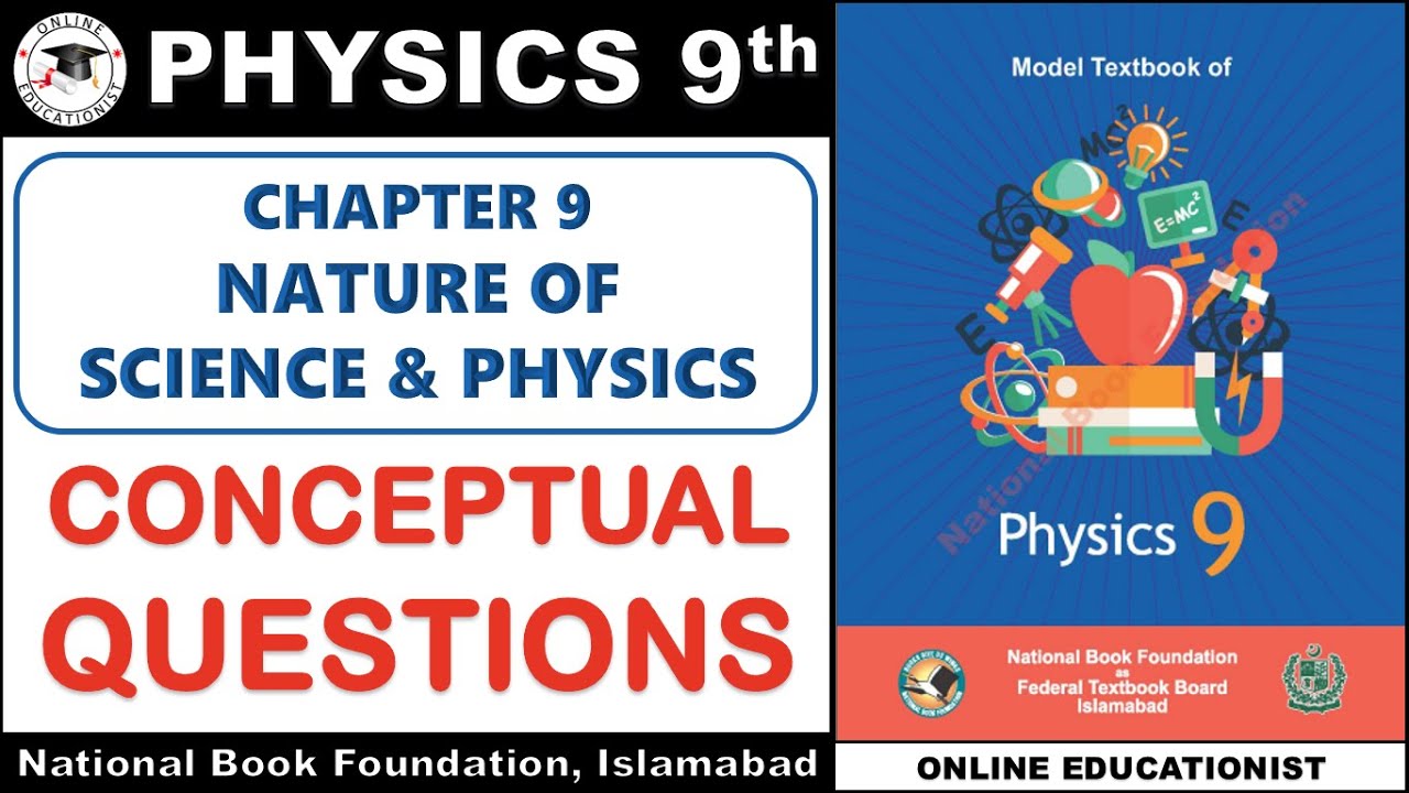Conceptual Questions | Chapter 9 | Nature Of Science & Physics | 9th Physics | NBF | FBISE