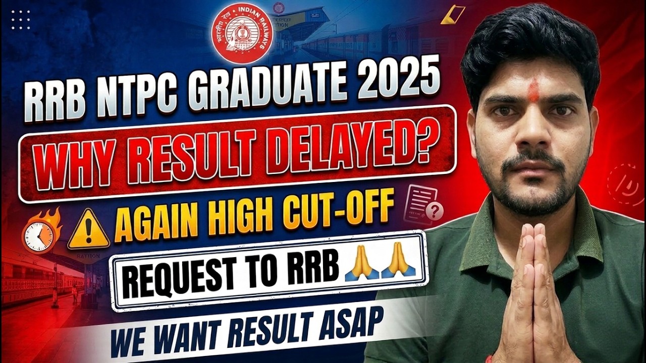 RRB NTPC GRADUATE 2025 || WHY RESULT DELAYED? #rrbntpc2025 #rrbmahwal 