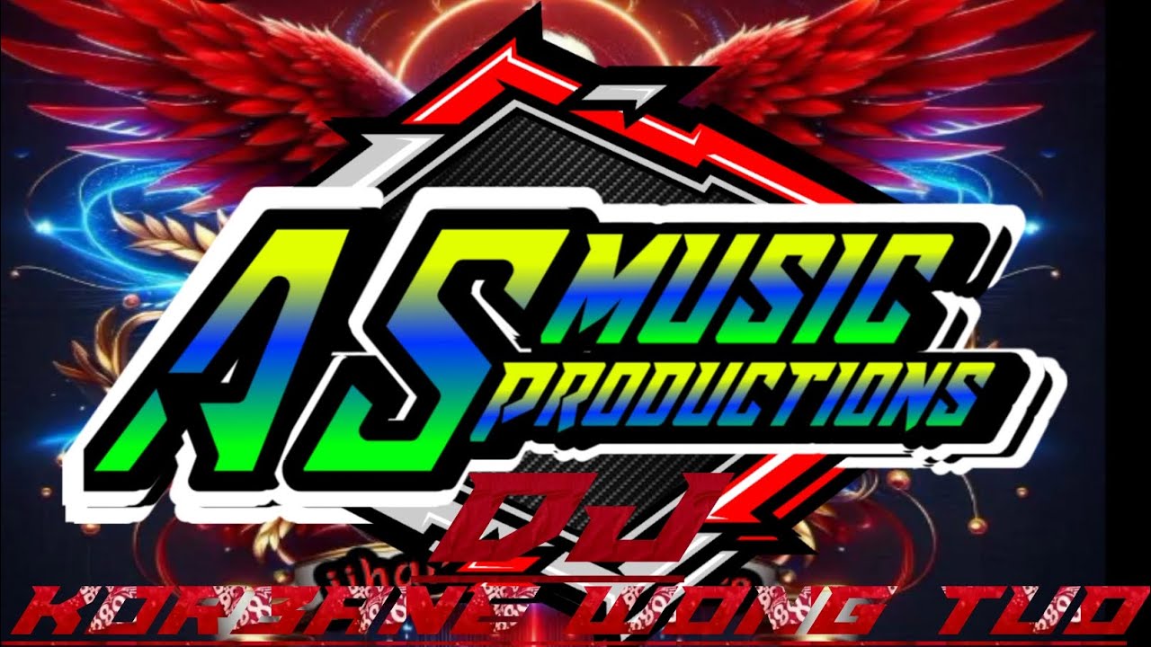 DJ KORBANE WONG TUWO SLOW BASS BY AS MUSIC PRODUCTIONS
