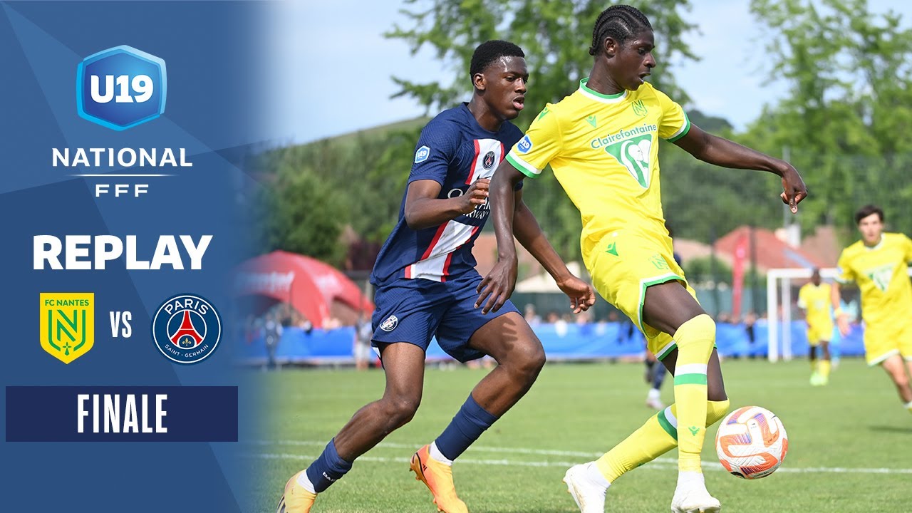 Finale U19 I FC Nantes - Paris-SG U19 en replay I Play-offs Championnat Nat. U19 2022-2023