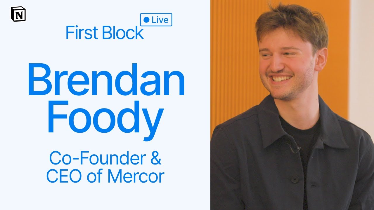 First Block: Interview with Brendan Foody, Co-Founder and CEO of Mercor