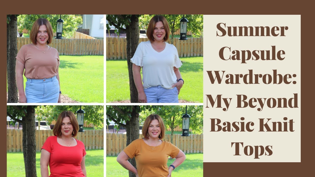 Summer Capsule Wardrobe: My Beyond Basic Knit Tops