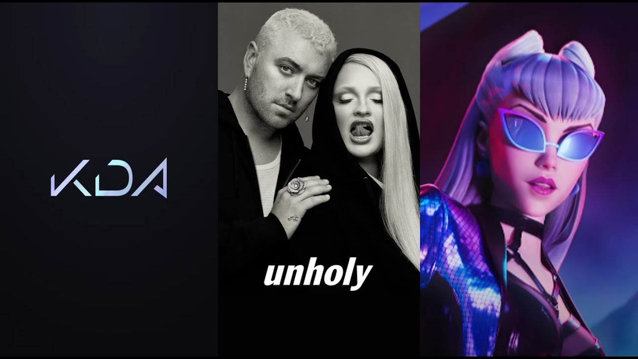 Unholy Villain | K/DA X Unholy | Sam Smith ft Kim Petras MASHUP