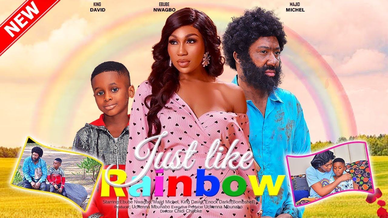 JUST LIKE RAINBOW - EBUBE NWAGBO, MAJID MICHEL, CHIKE DANIEL 2023 EXCLUSIVE NOLLYWOD MOVIE