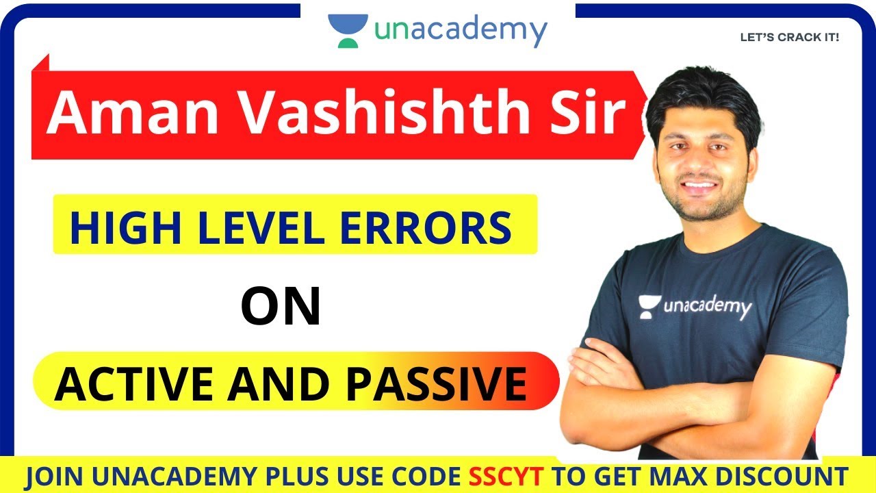 HIGH LEVEL ERRORS ON ACTIVE AND PASSIVE | SSC CGL & CHSL | Unacademy | Aman Vashishth