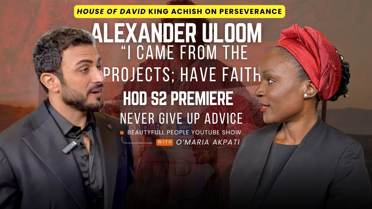NEVER GIVE UP: HOD S2 Alexander Uloom (King Achish) - “I came from the projects”