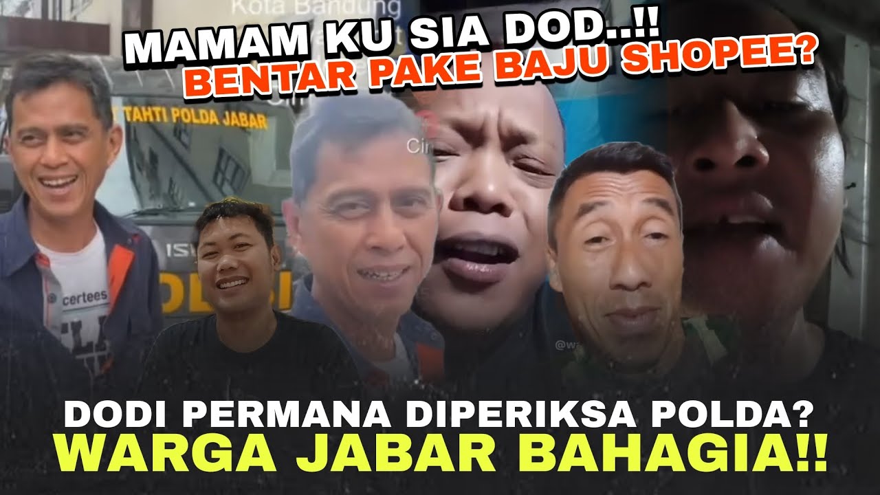 DODI DIPERIKSA POLDA⁉️ WA UCENG JOGED KEGIRANGAN, WARGA JABAR BAHAGIA‼️