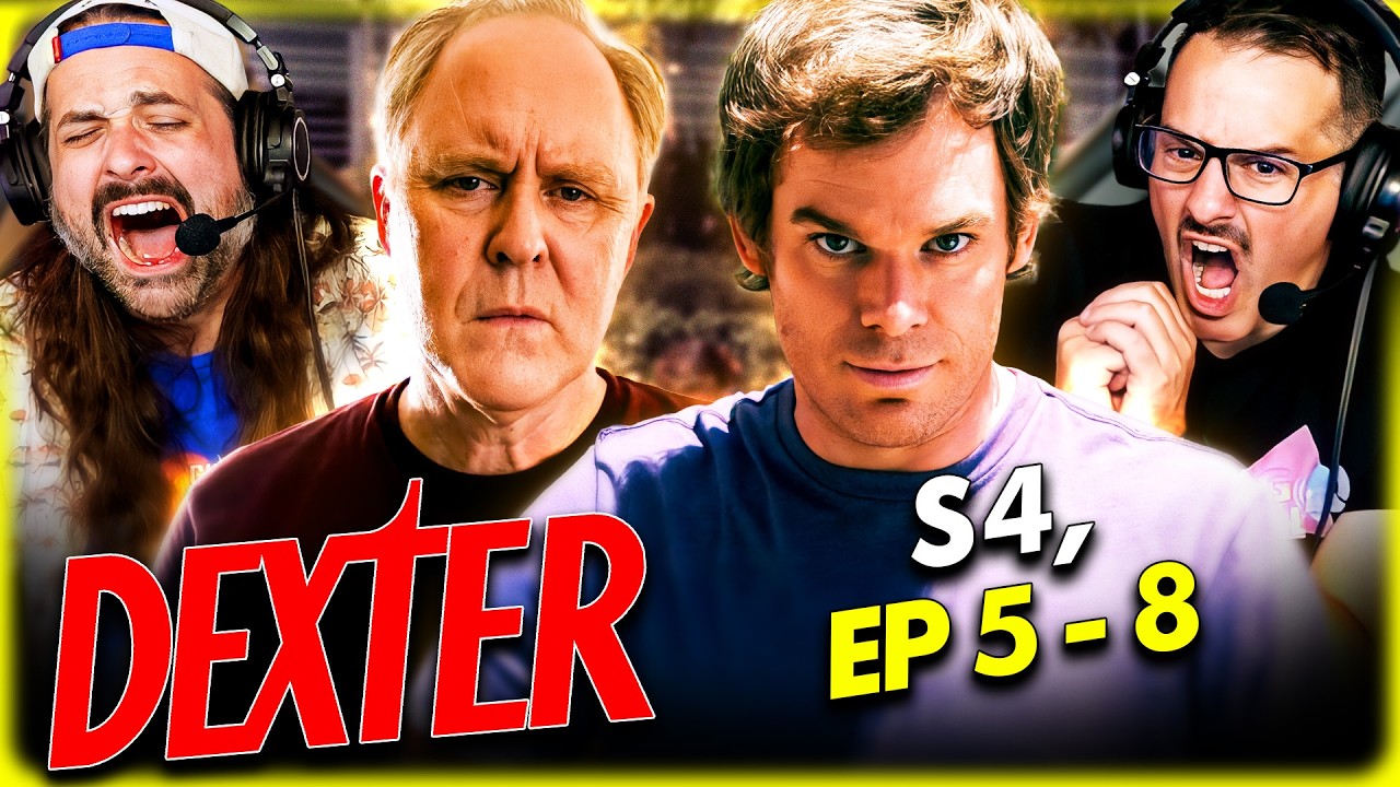 DEXTER SEASON 4 Episode 5, 6, 7 & 8 REACTION! Michael C. Hall | John Lithgow | Dexter Resurrection