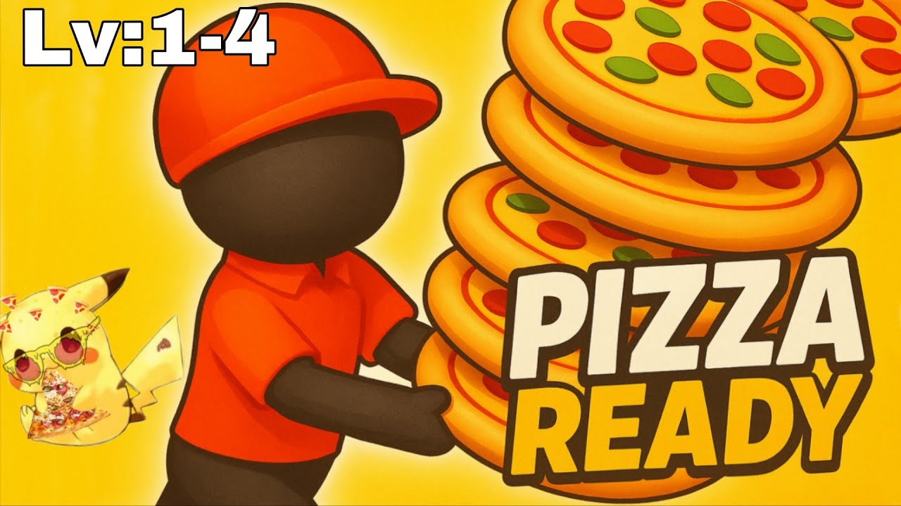 Pizza Ready | Level 1 to 4 | Fun Cooking & Delivery Gameplay 🍕🔥