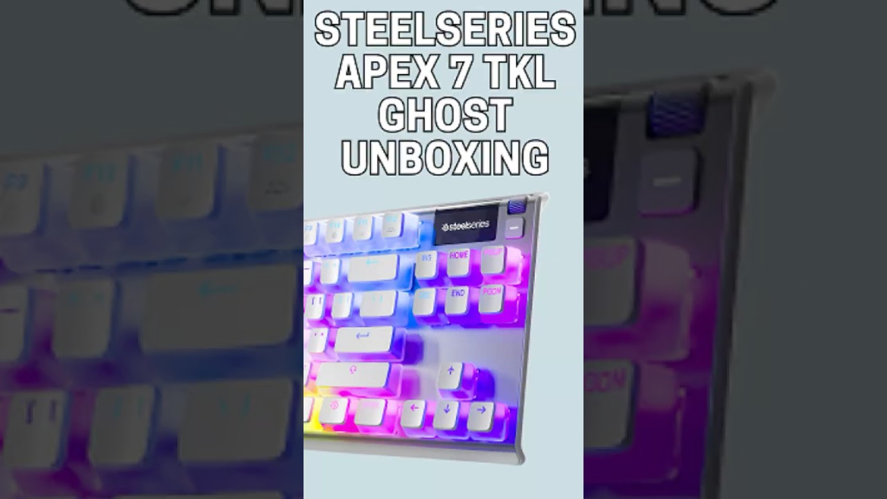 Steelseries APEX 7 TKL Ghost UNBOXING