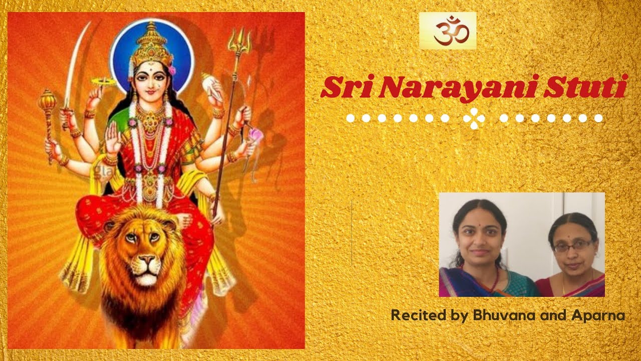 Sri Narayani Stuti from Devi Mahatmyam - Recited by Bhuvana and Aparna