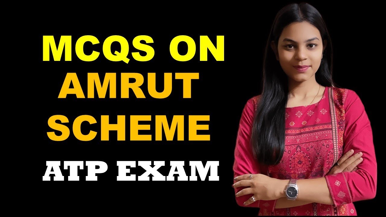 MCQs for ATP Exam - 1. MCQs on AMRUT Scheme