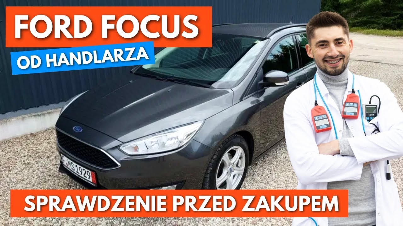Ford Focus MK3 2018r automat - SPRAWDZENIE PRZED ZAKUPEM