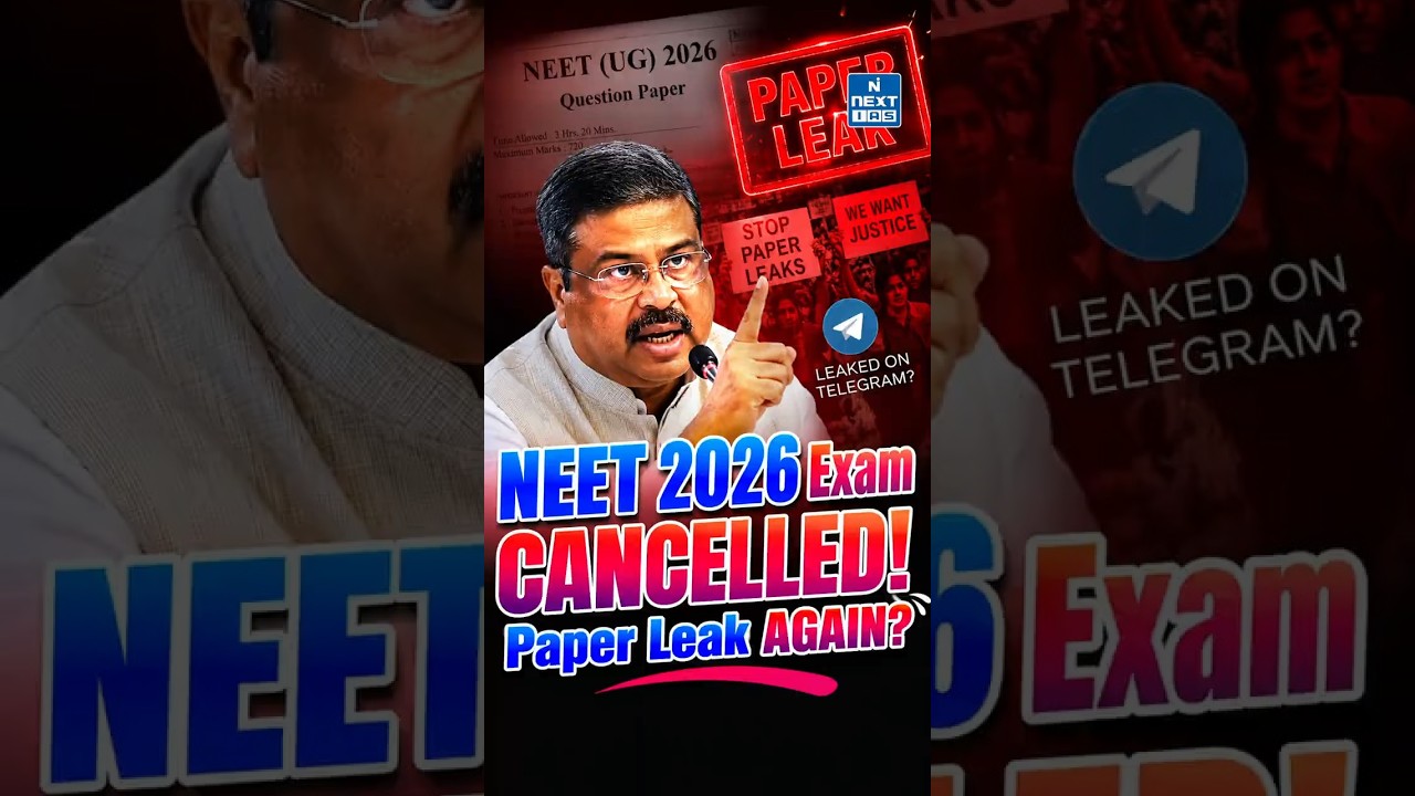 NEET 2026 Cancelled? India&rsquo;s Exam System Is Facing a Massive Crisis | NEXT IAS