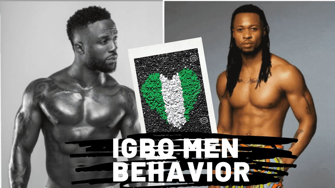 CHARACTERISTICS OF NIGERIAN (IGBO) MEN
