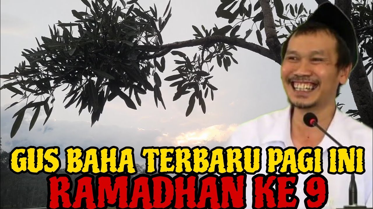 Gus Baha Terbaru Pagi Ini Jumat 27 Februari 2026